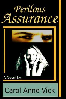      Perilous Assurance