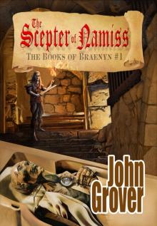      The Scepter of Namiss (The Books of Braenyn 1)
