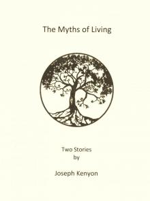      The Myths of Living