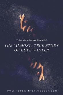      The (Almost) True Story of Hope Winter (A Musical)