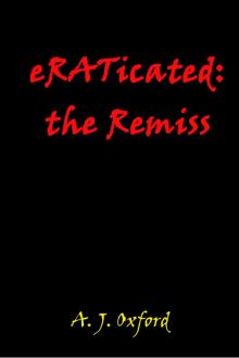     eRATicated:  The Remiss