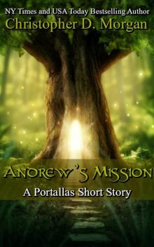      Andrew's Mission - A Portallas short story