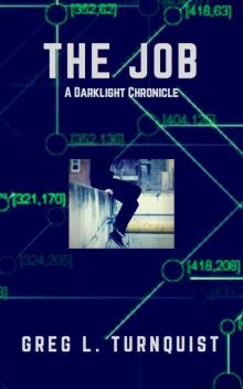      The Job: A Darklight Chronicle