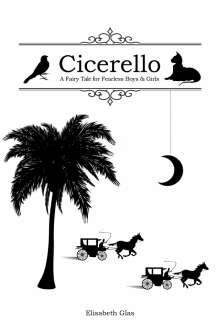      Cicerello: A Fairy Tale for Fearless Boys and Girls