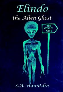      Elindo the Alien Ghost