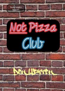      Not Pizza Club