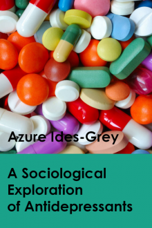      A Sociological Exploration of Antidepressants