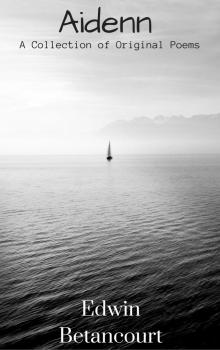      Aidenn: A Collection of Original Poems