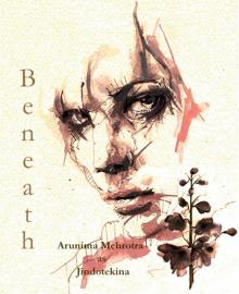      B e n e a t h