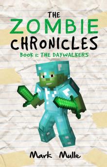      The Zombie Chronicles, Book 1: The Daywalkers
