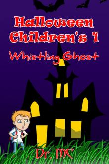      Halloween Children's 1: Whistling Ghost