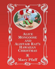      Alice Mongoose and Alistair Rat's Hawaiian Christmas