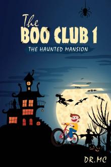      The Boo Club Book 1: The Haunted Mansion