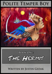      Polite Temper Boy Book One: The Hermit