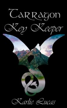      Tarragon: Key Keeper