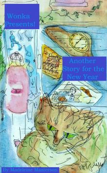      Wonka Presents! Another Story for the New Year
