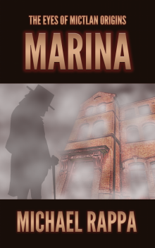      The Eyes of Mictlan Origins: Marina