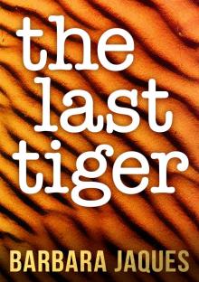      The Last Tiger