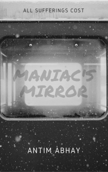      Maniac's Mirror