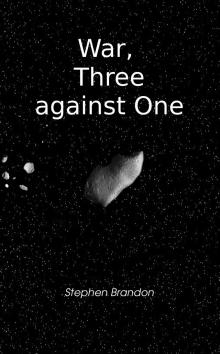      War, Three against One