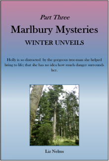      Marlbury Mysteries Winter Unveils: Part Three