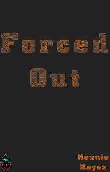      Forced Out