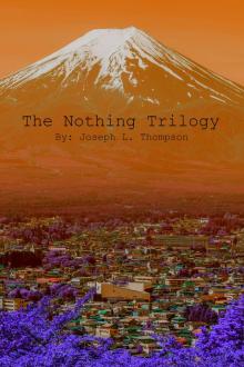      The Nothing Trilogy - I tried my best