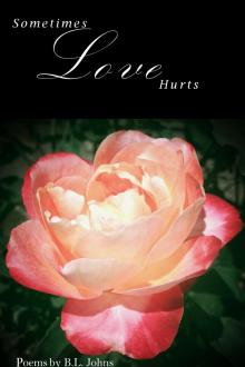      Sometimes Love Hurts