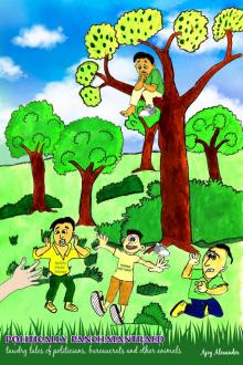      Politically Panchatantraed - tawdry tales of politicians, bureaucrats and other animals