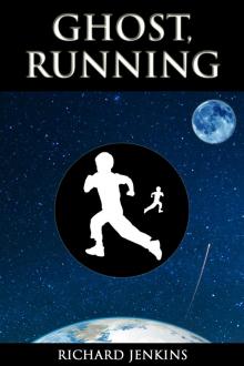      Ghost, Running