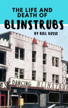      The Life and Death of Blinstrubs