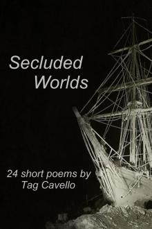      Secluded Worlds