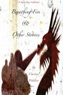      Breathing Fire & Other Stories