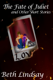      The Fate of Juliet and Other Short Stories