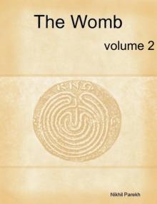      The Womb - Poems on Mother , Father , Children , Parenthood - volume 2