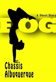      Fog, A Short Story