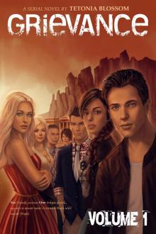      Grievance: Volume 1