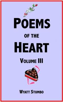     Poems of the Heart Volume III