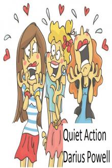      Quiet Action