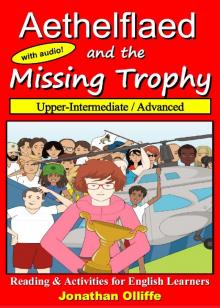      Aethelflaed and the Missing Trophy (Book for English Learners)