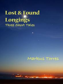      Lost & Found Longings