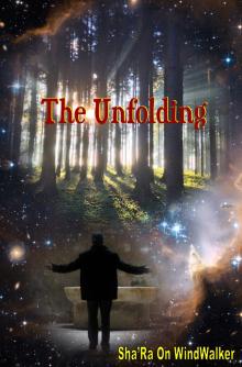      The Unfolding