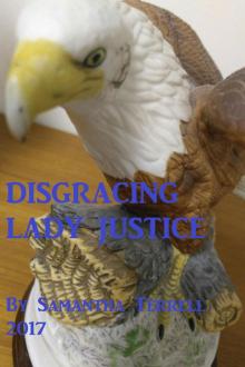      Disgracing Lady Justice