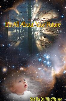      It's All About Your Future