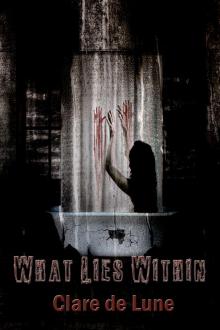      What Lies Within