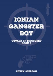      Ionian Gangster Boy - Book 2