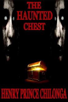      The Haunted Chest