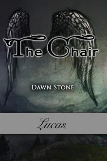      The Chair - Lucas