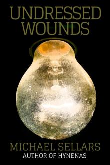      Undressed Wounds