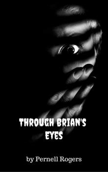      Through Brian's Eyes